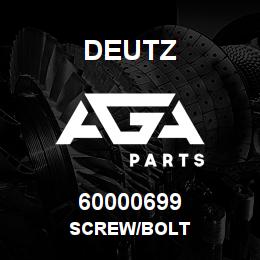 60000699 Deutz SCREW/BOLT | AGA Parts