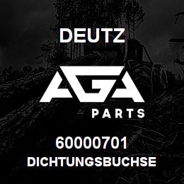 60000701 Deutz DICHTUNGSBUCHSE | AGA Parts