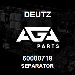 60000718 Deutz SEPARATOR | AGA Parts