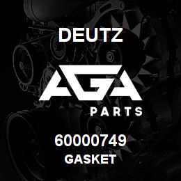 60000749 Deutz GASKET | AGA Parts