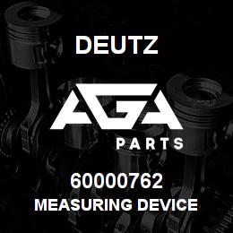 60000762 Deutz MEASURING DEVICE | AGA Parts