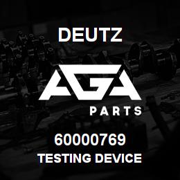 60000769 Deutz TESTING DEVICE | AGA Parts