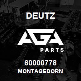 60000778 Deutz MONTAGEDORN | AGA Parts
