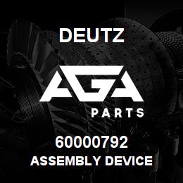 60000792 Deutz ASSEMBLY DEVICE | AGA Parts