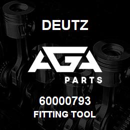 60000793 Deutz FITTING TOOL | AGA Parts