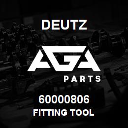 60000806 Deutz FITTING TOOL | AGA Parts