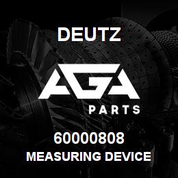 60000808 Deutz MEASURING DEVICE | AGA Parts