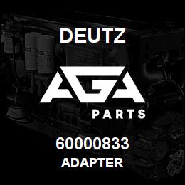 60000833 Deutz ADAPTER | AGA Parts