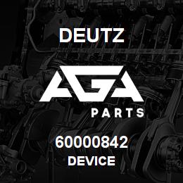 60000842 Deutz DEVICE | AGA Parts