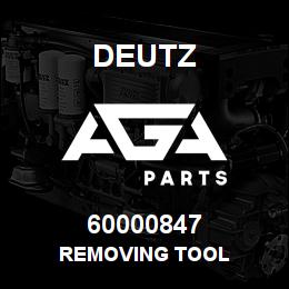 60000847 Deutz REMOVING TOOL | AGA Parts