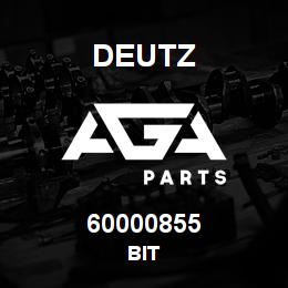 60000855 Deutz BIT | AGA Parts