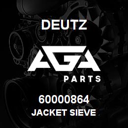 60000864 Deutz JACKET SIEVE | AGA Parts