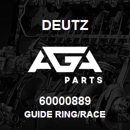 60000889 Deutz GUIDE RING/RACE | AGA Parts