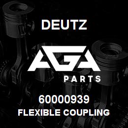 60000939 Deutz FLEXIBLE COUPLING | AGA Parts