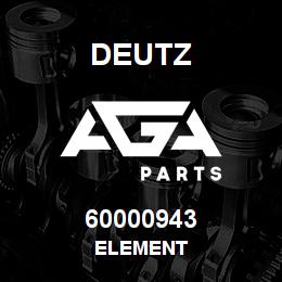 60000943 Deutz ELEMENT | AGA Parts