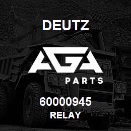 60000945 Deutz RELAY | AGA Parts