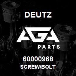 60000968 Deutz SCREW/BOLT | AGA Parts