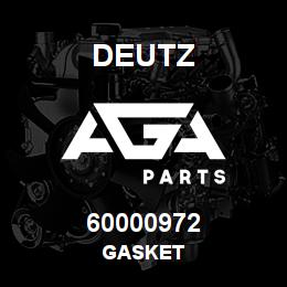 60000972 Deutz GASKET | AGA Parts