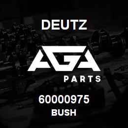 60000975 Deutz BUSH | AGA Parts