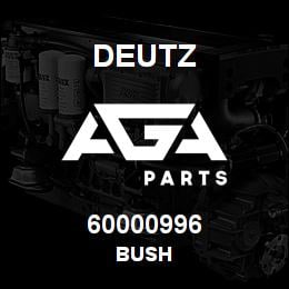 60000996 Deutz BUSH | AGA Parts