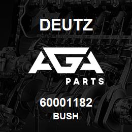 60001182 Deutz BUSH | AGA Parts