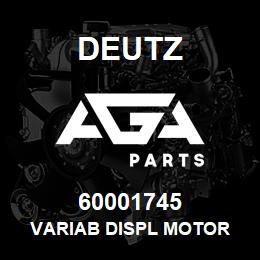 60001745 Deutz VARIAB DISPL MOTOR | AGA Parts