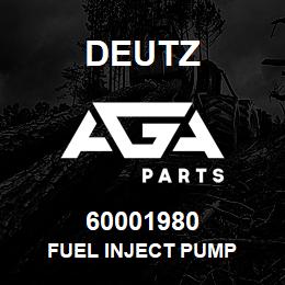 60001980 Deutz FUEL INJECT PUMP | AGA Parts