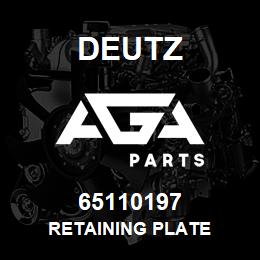 65110197 Deutz RETAINING PLATE | AGA Parts