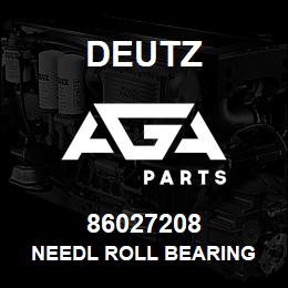 86027208 Deutz NEEDL ROLL BEARING | AGA Parts