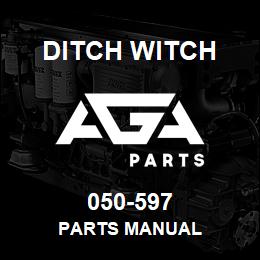 050-597 Ditch Witch PARTS MANUAL | AGA Parts