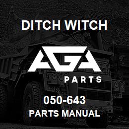 050-643 Ditch Witch PARTS MANUAL | AGA Parts