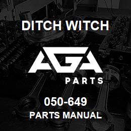 050-649 Ditch Witch PARTS MANUAL | AGA Parts