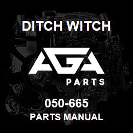 050-665 Ditch Witch PARTS MANUAL | AGA Parts