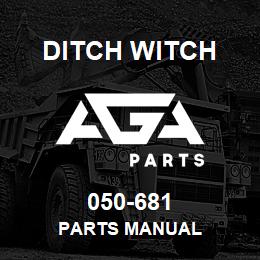 050-681 Ditch Witch PARTS MANUAL | AGA Parts
