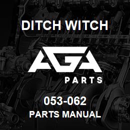 053-062 Ditch Witch PARTS MANUAL | AGA Parts