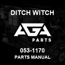 053-1170 Ditch Witch PARTS MANUAL | AGA Parts