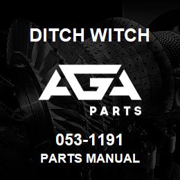 053-1191 Ditch Witch PARTS MANUAL | AGA Parts