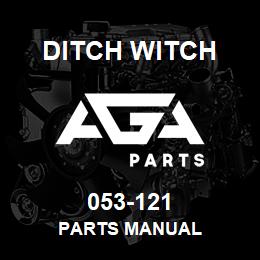 053-121 Ditch Witch PARTS MANUAL | AGA Parts