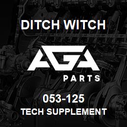 053-125 Ditch Witch TECH SUPPLEMENT | AGA Parts