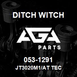 053-1291 Ditch Witch JT3020M1/AT TEC | AGA Parts
