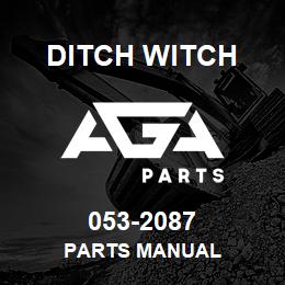 053-2087 Ditch Witch PARTS MANUAL | AGA Parts
