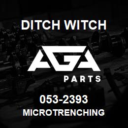 053-2393 Ditch Witch MICROTRENCHING | AGA Parts