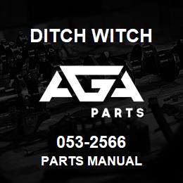 053-2566 Ditch Witch PARTS MANUAL | AGA Parts