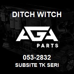 053-2832 Ditch Witch SUBSITE TK SERI | AGA Parts