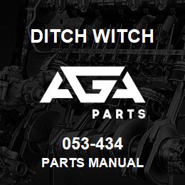 053-434 Ditch Witch PARTS MANUAL | AGA Parts
