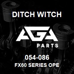 054-086 Ditch Witch FX60 SERIES OPE | AGA Parts