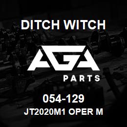 054-129 Ditch Witch JT2020M1 OPER M | AGA Parts