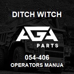 054-406 Ditch Witch OPERATORS MANUA | AGA Parts