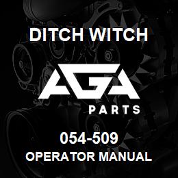 054-509 Ditch Witch OPERATOR MANUAL | AGA Parts