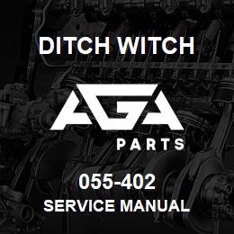 055-402 Ditch Witch SERVICE MANUAL | AGA Parts